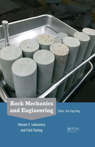 Rock Mechanics and Engineering. Volume 2 Laboratory and Field Testing
