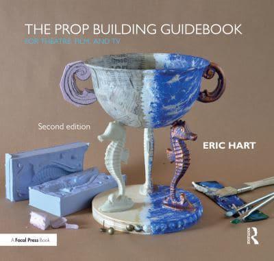 The Prop Building Guidebook