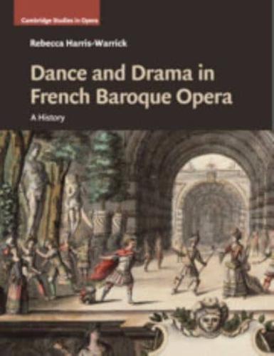 Dance and Drama in French Baroque Opera