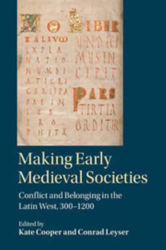 Making Early Medieval Societies