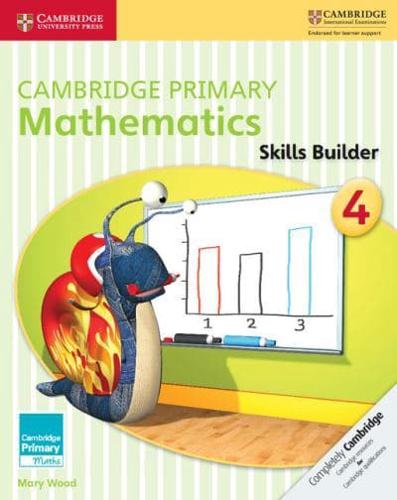 Cambridge Primary Mathematics. 4 Skills Builder