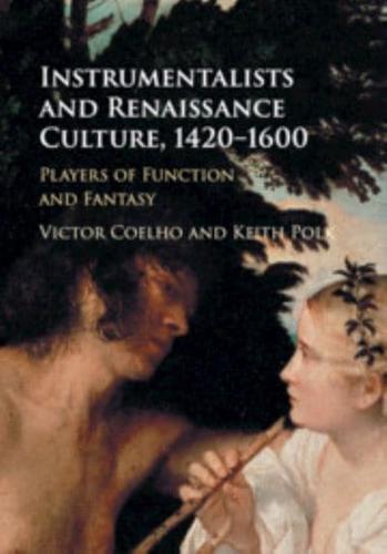 Instrumentalists and Renaissance Culture, 1420-1600