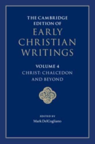 The Cambridge Edition of Early Christian Writings. Volume 4 Christ