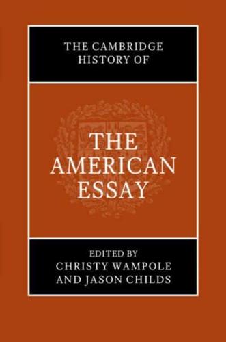 The Cambridge History of the American Essay