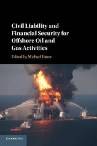 Civil Liability and Financial Security for Offshore Oil and Gas Activities