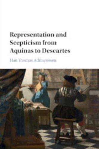 Representation and Scepticism from Aquinas to Descartes