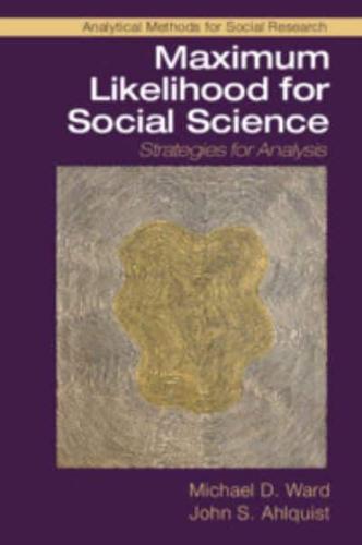Maximum Likelihood for Social Science
