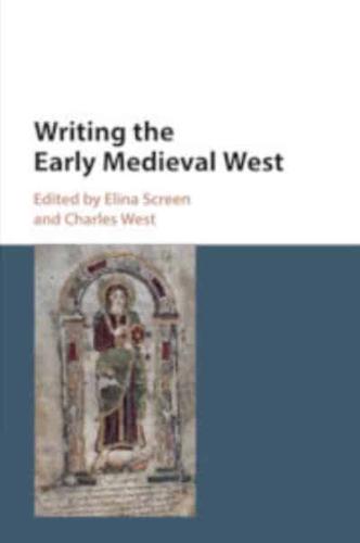 Writing the Early Medieval West