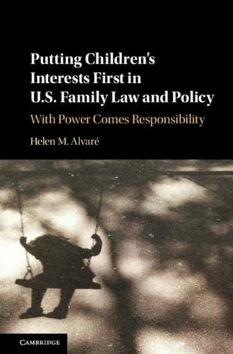 Putting Children's Interests First in US Family Law and Policy