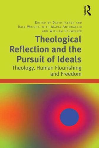 Theological Reflection and the Pursuit of Ideals