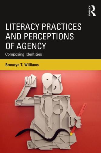 Literacy Practices and Perceptions of Agency