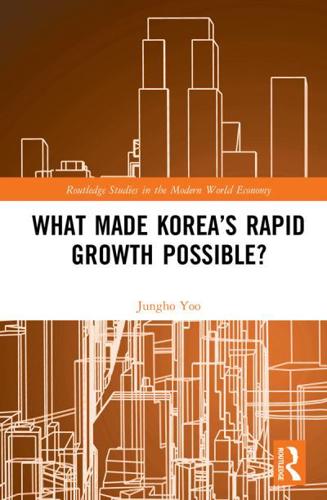 What Made Korea's Rapid Growth Possible?