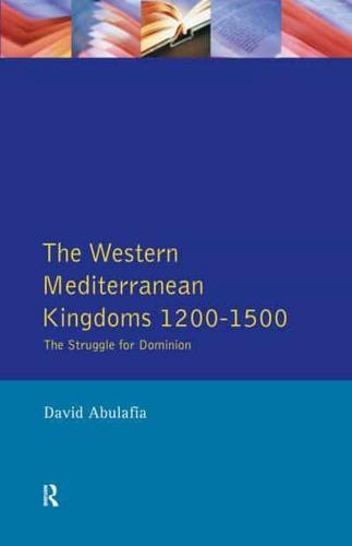 The Western Mediterranean Kingdoms, 1200-1500
