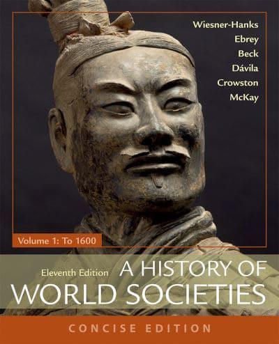 A History of World Societies, Concise, Volume 1