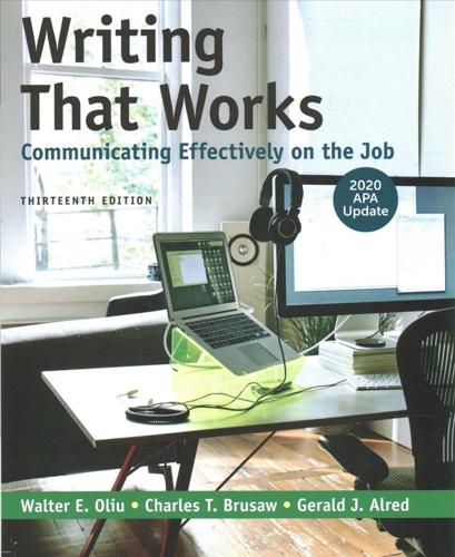 Writing That Works: Communicating Effectively on the Job With 2020 APA Update