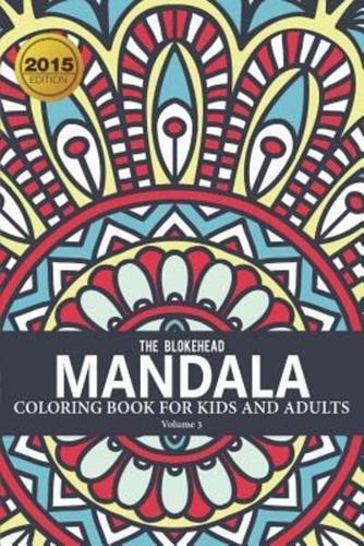 Mandala Coloring Book For Kids & Adults Volume 3