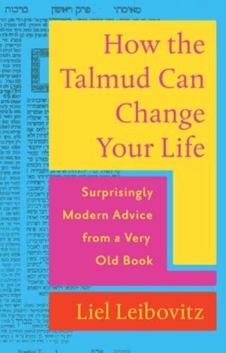 How the Talmud Can Change Your Life