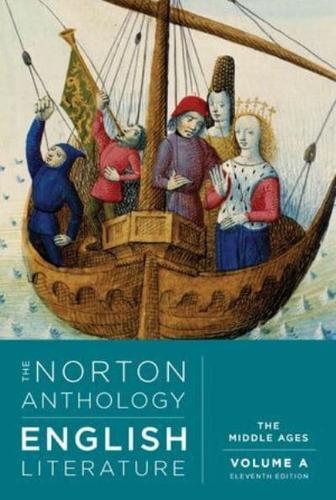 The Norton Anthology of English Literature. Volume A The Middle Ages