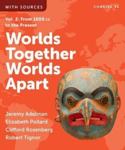 Worlds Together, Worlds Apart. Volume 2