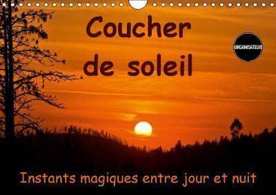 Coucher De Soleil Instants Magiques Entre Jour Et Nuit 2019