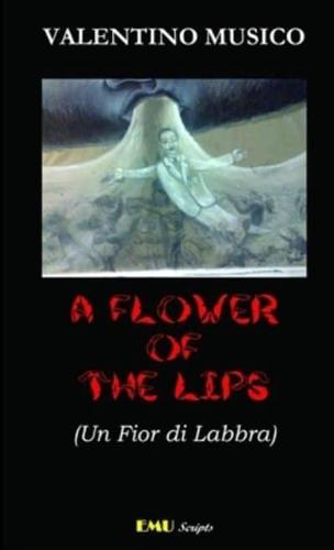A Flower of the Lips