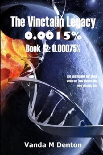 The Vinctalin Legacy 0.0015%: Book 12 0.00075%