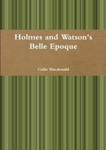 Holmes and Watson's Belle Epoque