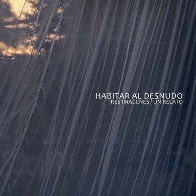 Habitar Al Desnudo