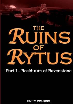 Ruins of Rytus - Part One: Residuum of Ravenstone