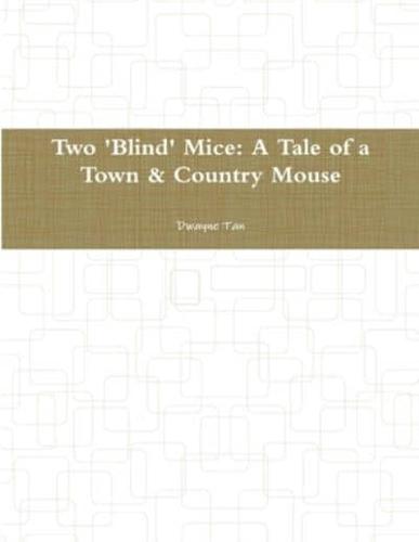 Two 'Blind' Mice