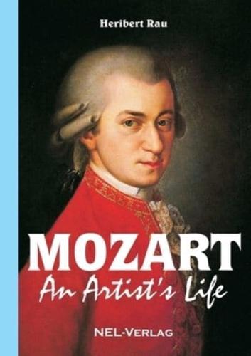 Mozart, An Artist's Life