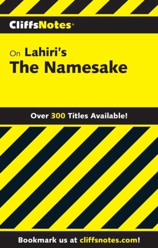 CliffsNotes on Lahiri's The Namesake