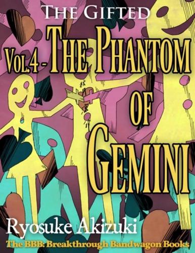 Gifted Vol.4 - The Phantom of Gemini