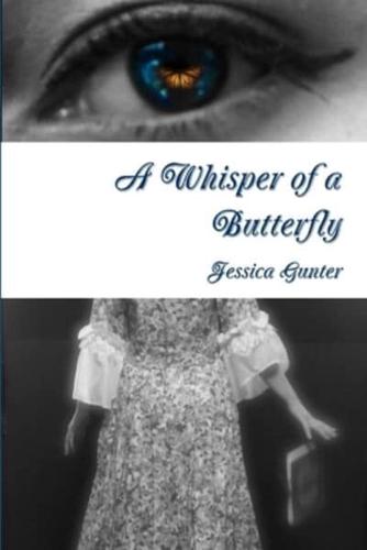 A Whisper of a Butterfly