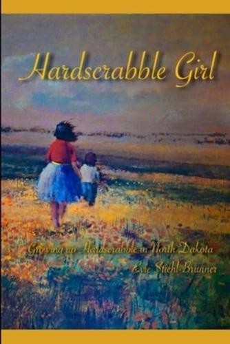 Hardscrabble Girl