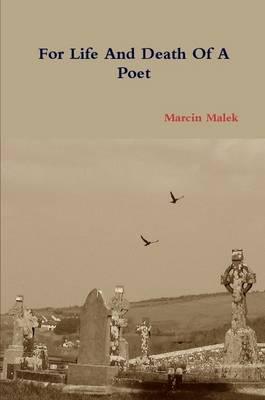 For Life and Death of A Poet
