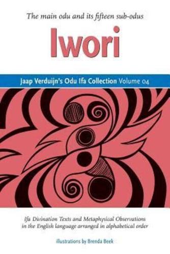 Jaap Verduijn's Odu Ifa Collection Volume 04: Iwori