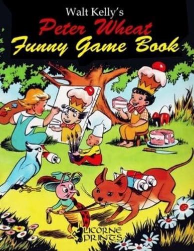 Walt Kelly's Peter Wheat Funny Game Book