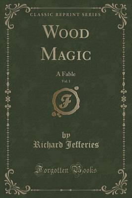 Wood Magic, Vol. 1