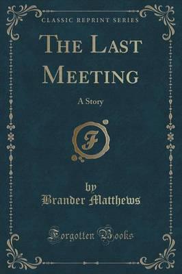 The Last Meeting