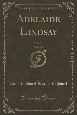 Adelaide Lindsay, Vol. 2 of 3