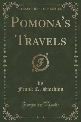Pomona's Travels (Classic Reprint)