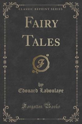 Fairy Tales (Classic Reprint)