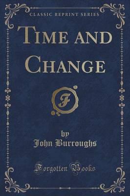 Time and Change (Classic Reprint)