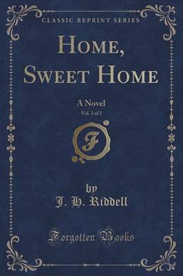 Home, Sweet Home, Vol. 3 of 3