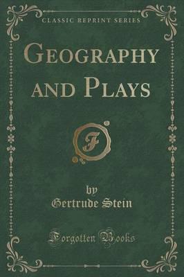 Geography and Plays (Classic Reprint)
