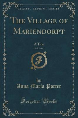 The Village of Mariendorpt, Vol. 2 of 4