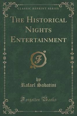 The Historical Nights Entertainment (Classic Reprint)
