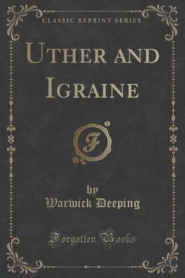 Uther and Igraine (Classic Reprint)