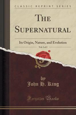 The Supernatural, Vol. 2 of 2